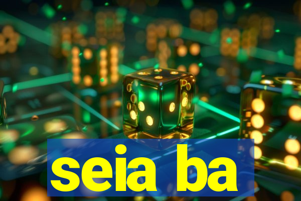 seia ba